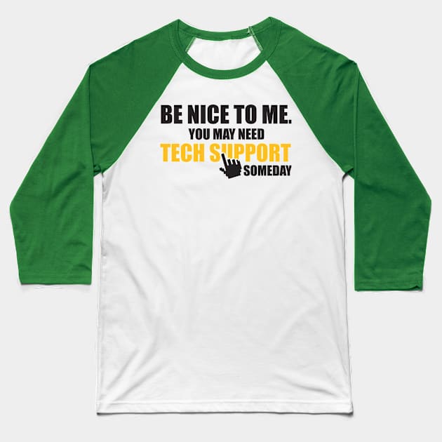 Tech support (black) Baseball T-Shirt by nektarinchen